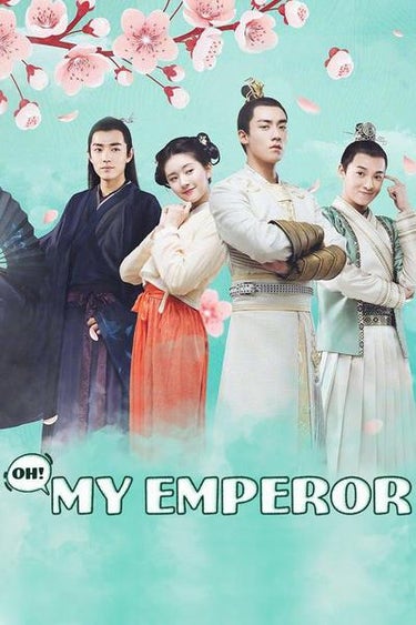 Oh! My Emperor (哦！我的皇帝陛下)