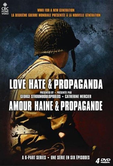 Love Hate And Propaganda