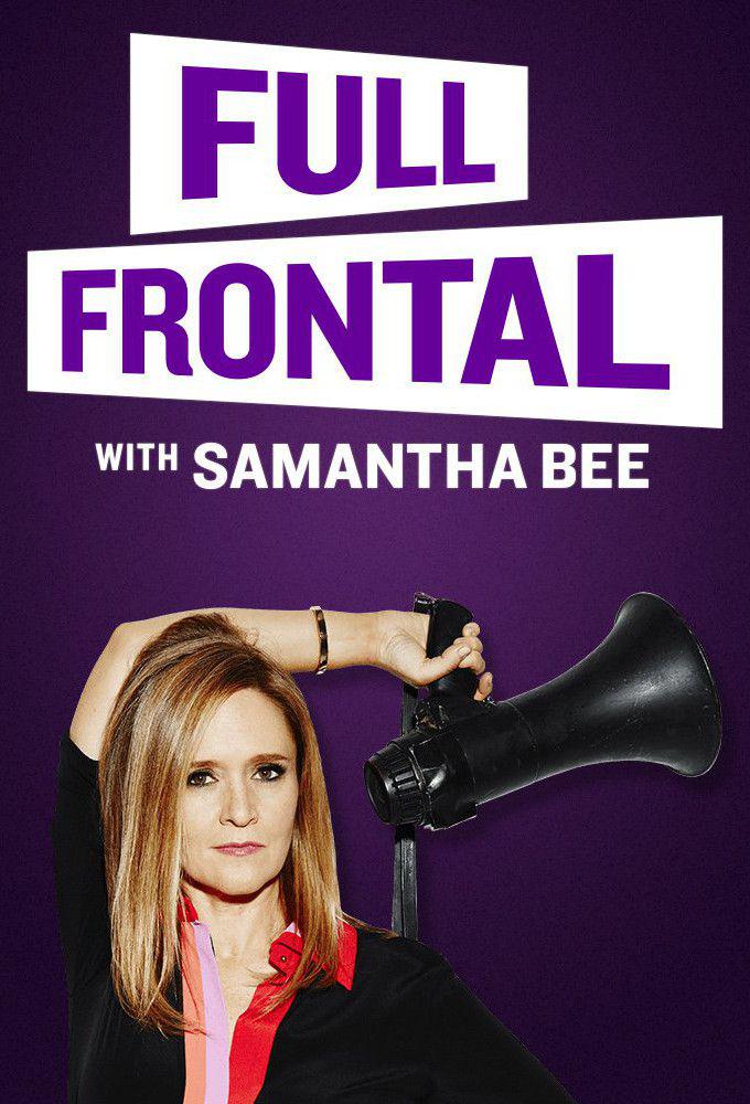 TV ratings for Full Frontal With Samantha Bee in Thailand. tbs TV series