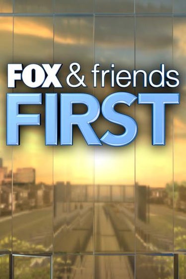 Fox And Friends First