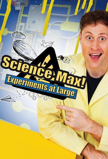 Science Max: Experiments At Large