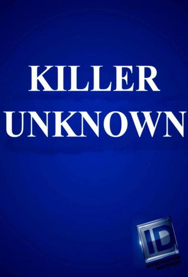 Killer Unknown