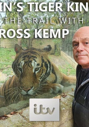 Britain's Tiger Kings - On The Trail With Ross Kemp