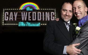Our Gay Wedding: The Musical