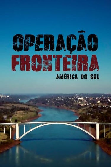 Operação Fronteira: América Do Sul