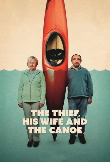 The Thief, His Wife And The Canoe