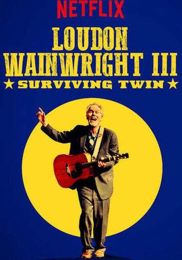 Loudon Wainwright Iii: Surviving Twin