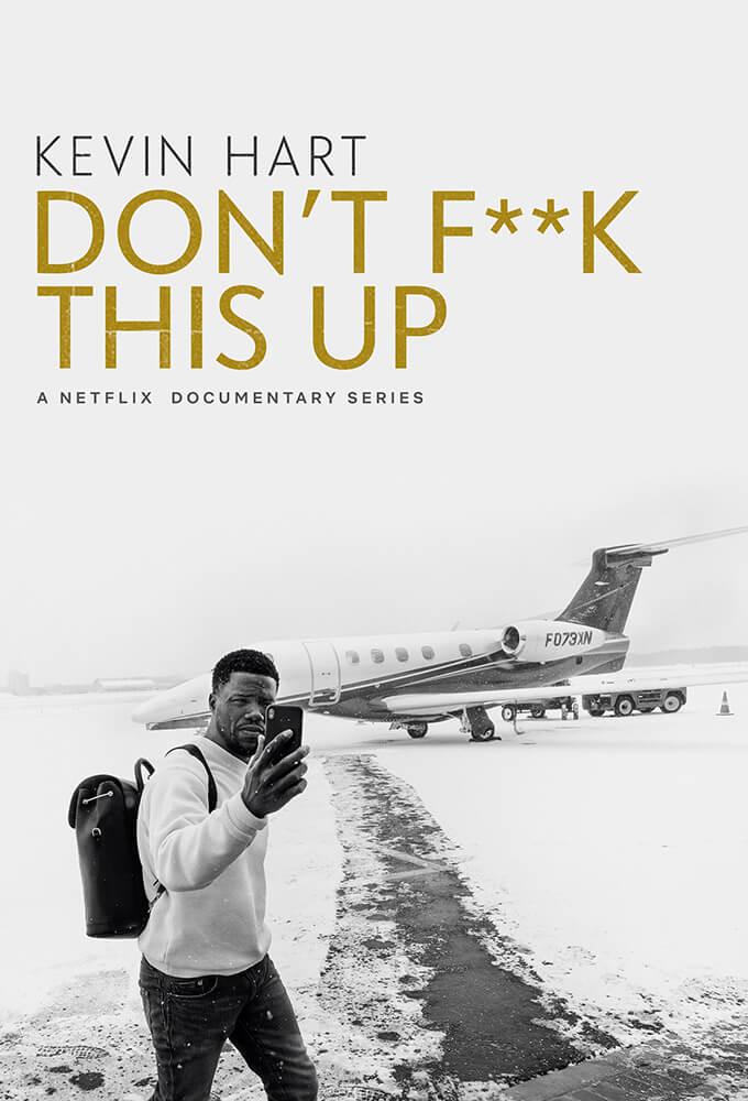 TV ratings for Kevin Hart: Don't F**k This Up in the United States. Netflix TV series