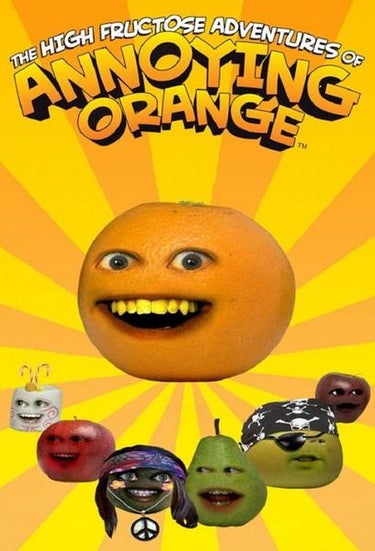 The High Fructose Adventures Of Annoying Orange