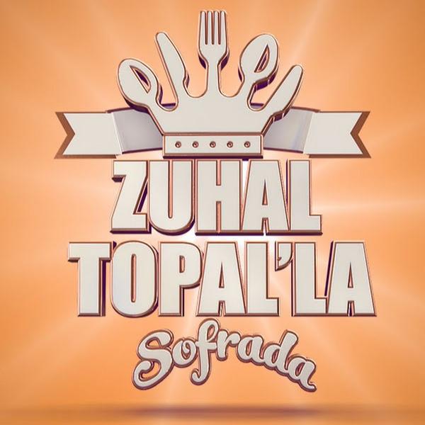 Zuhal Topal'la Sofrada