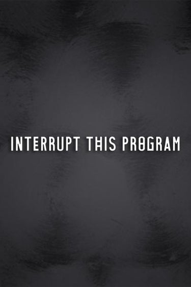Interrupt This Program