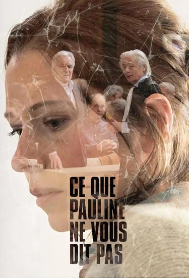 Ce Que Pauline Ne Vous Dit Pas Serie What Pauline Is Not Telling You (Ce Que Pauline Ne Vous Dit Pas