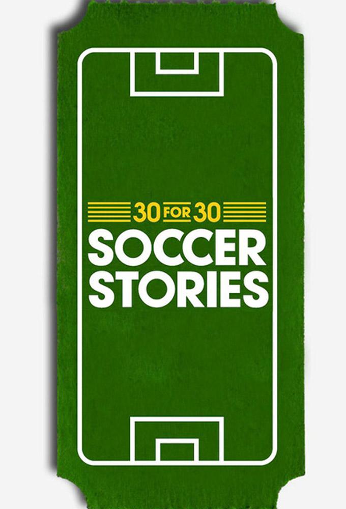 TV ratings for 30 For 30: Soccer Stories in the United States. ESPN TV series