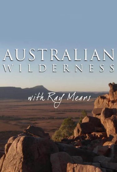 Australian Wilderness With Ray Mears