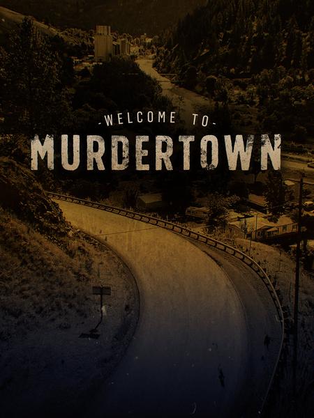 Welcome To Murdertown