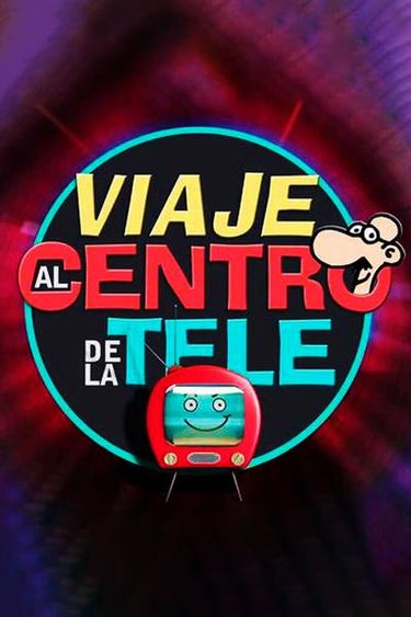 Viaje Al Centro De La Tele