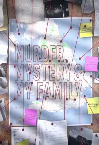 Murder, Mystery & My Family