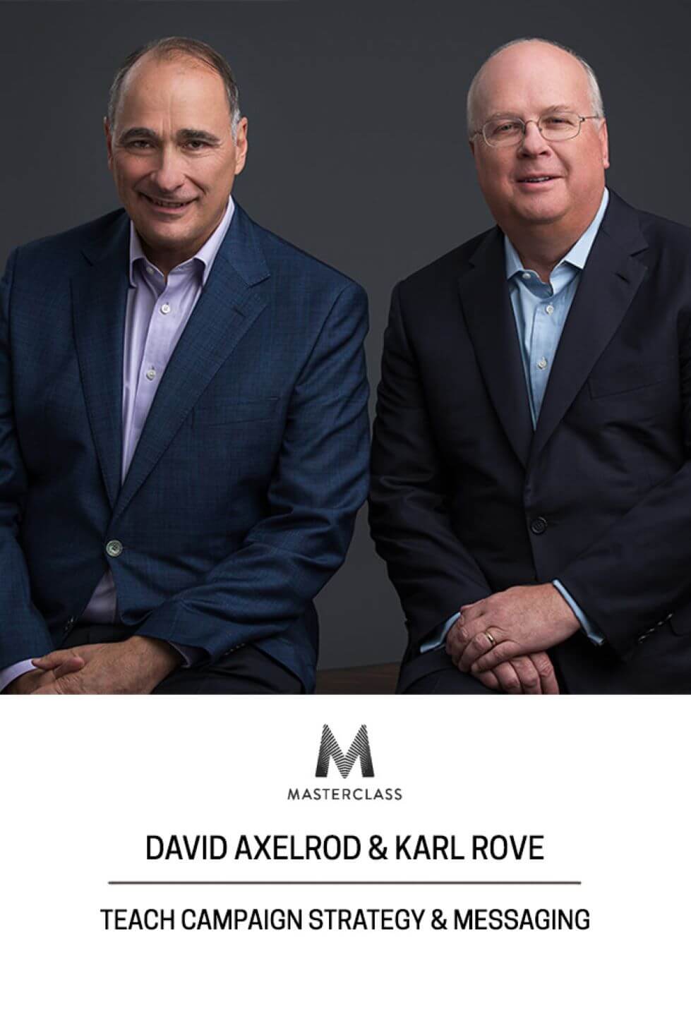 TV ratings for David Axelrod And Karl Rove Teach Campaign Strategy & Messaging in Malaysia. MasterClass TV series