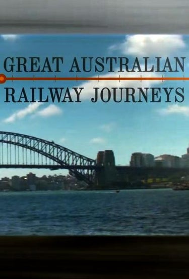 Great Australian Railway Journeys
