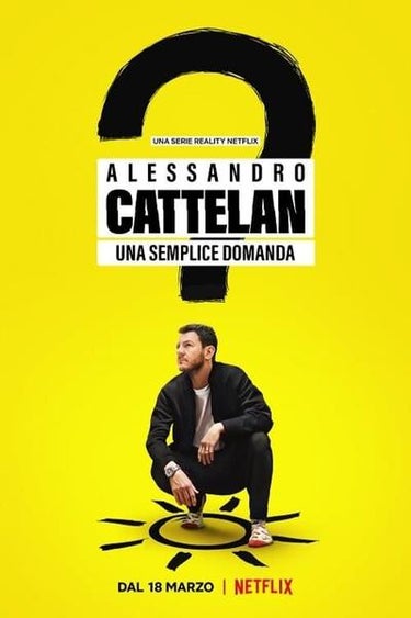 Alessandro Cattelan: One Simple Question (Alessandro Cattelan: Una Semplice Domanda)