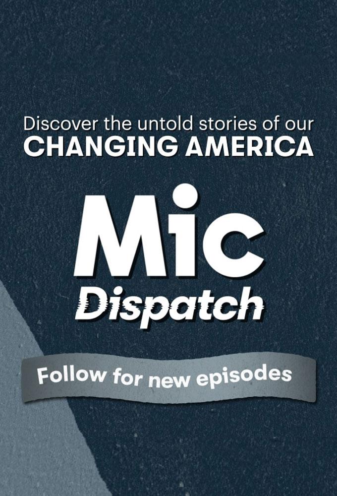 TV ratings for Mic Dispatch in the United States. Facebook Watch TV series