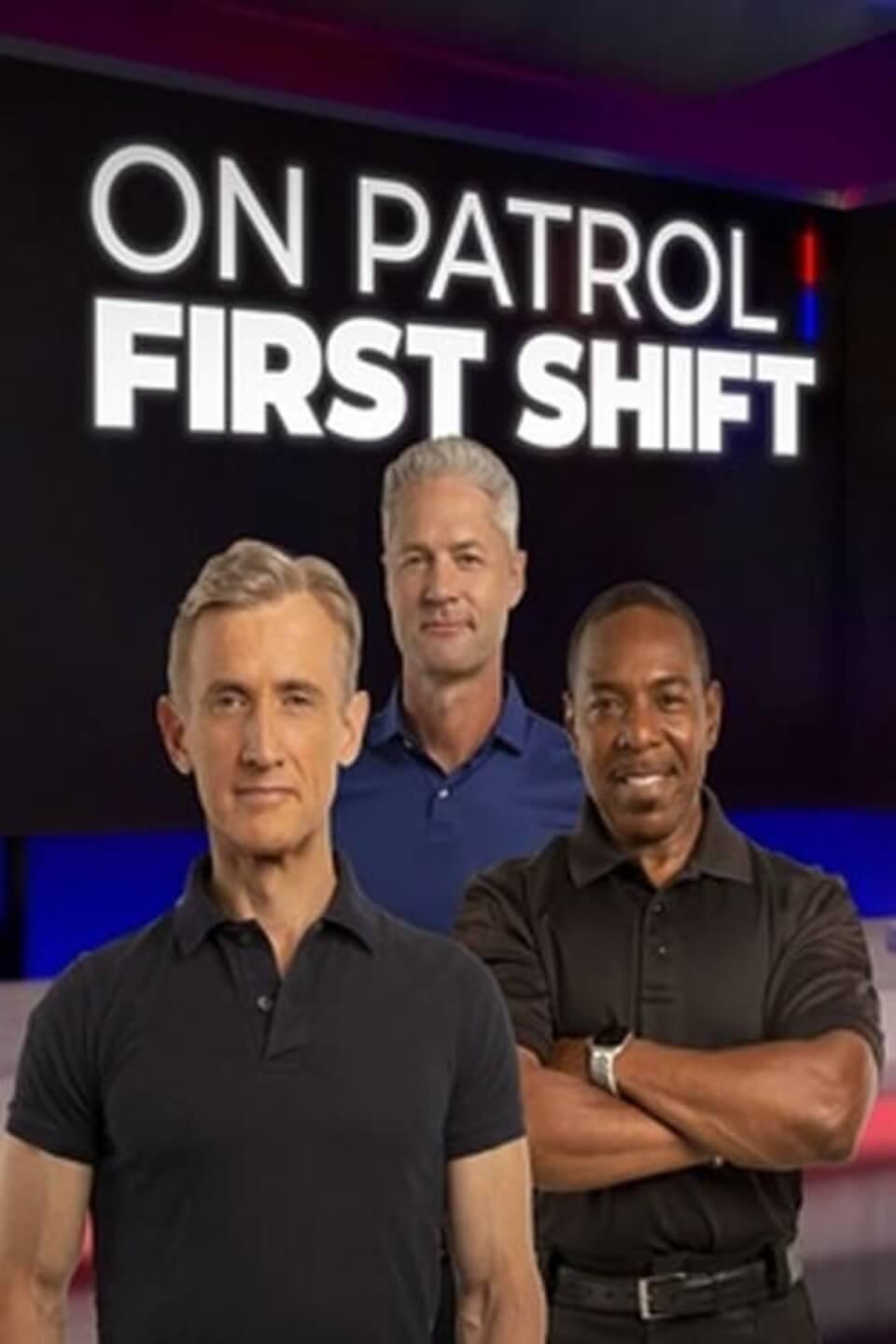 TV ratings for On Patrol: First Shift in India. Reelz TV series