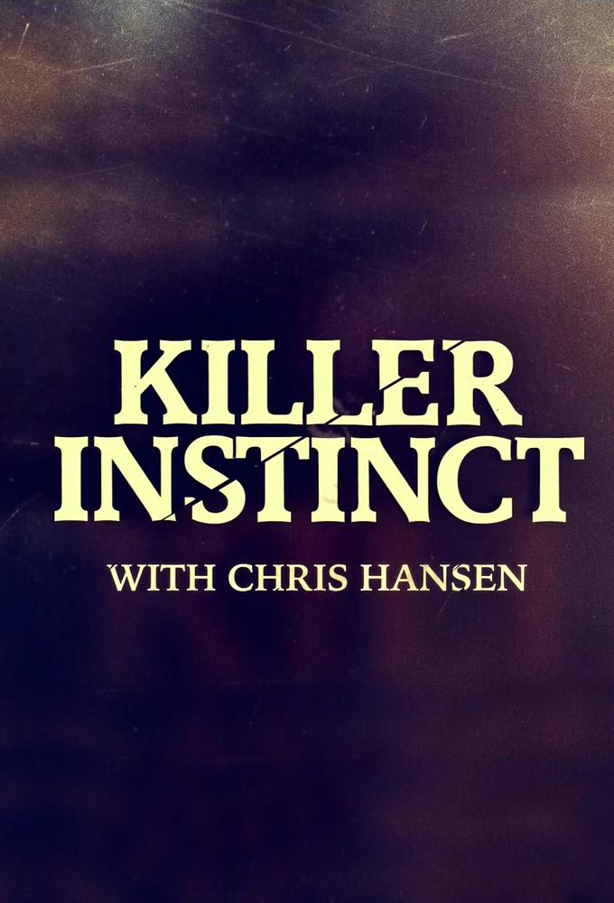 TV ratings for Killer Instinct With Chris Hansen in Corea del Sur. investigation discovery TV series