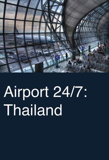 Airport 24/7: Thailand
