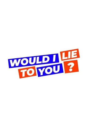 Would I Lie To You (US)