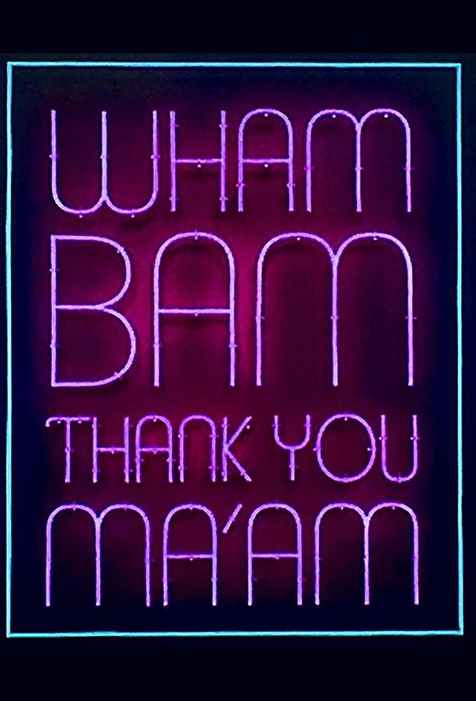 TV ratings for Wham Bam Thank You Ma'am in the United Kingdom. ABC Comedy TV series