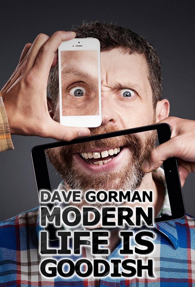 TV ratings for Dave Gorman: Modern Life Is Goodish in Australia. Dave TV series