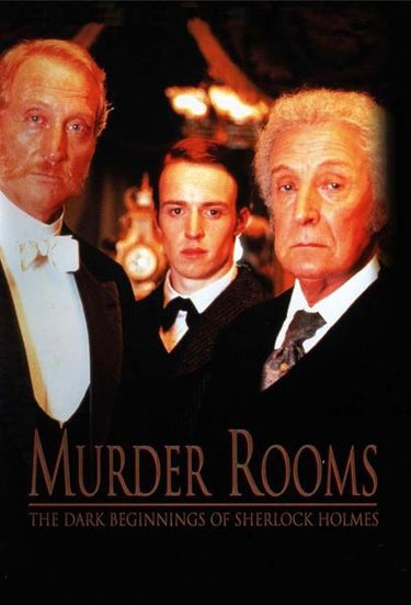 Murder Rooms: The Dark Origins Of Sherlock Holmes
