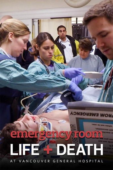 Emergency Room: Life And Death At Vgh