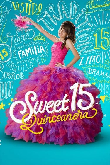 Sweet 15: Quinceañera