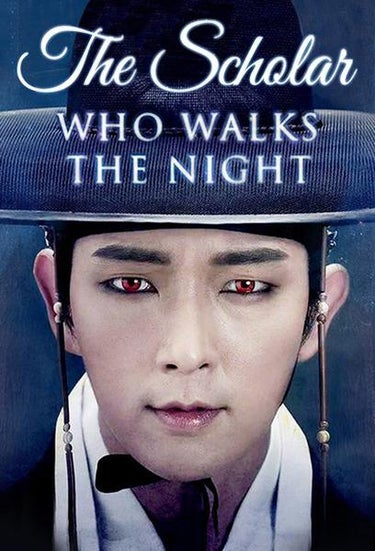 Scholar Who Walks The Night (밤을 걷는 선비)