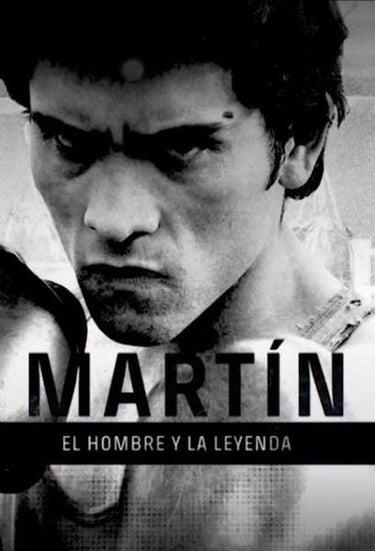 Martín, El Hombre Y La Leyenda