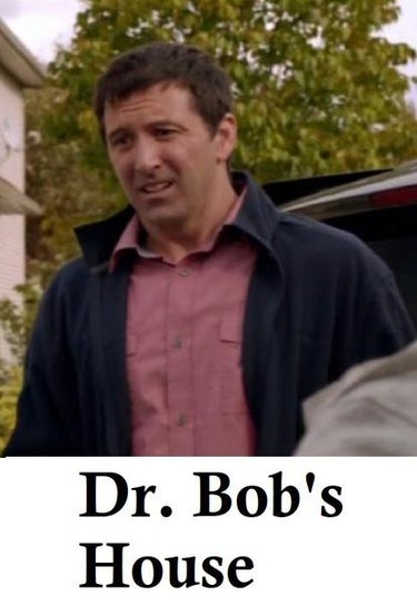 Dr. Bob's House