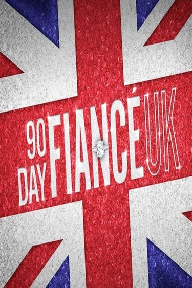 90 Day Fiancé UK