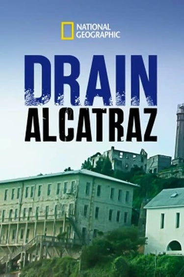 Drain Alcatraz