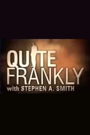 TV ratings for Quite Frankly With Stephen A. Smith in Turkey. ESPN TV series