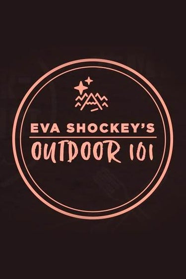 Eva Shockey's Outdoor 101