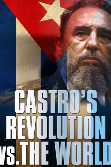 Cuba: Castro Vs The World