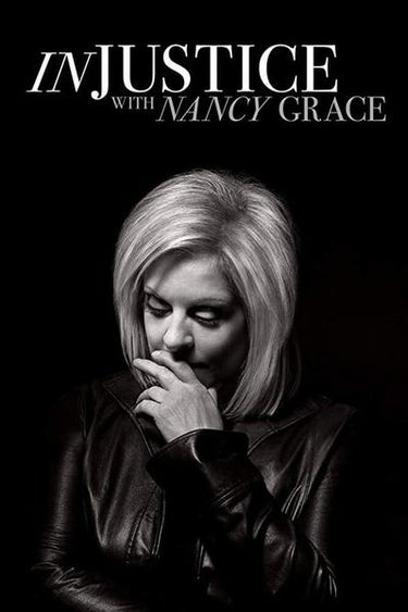 Injustice With Nancy Grace