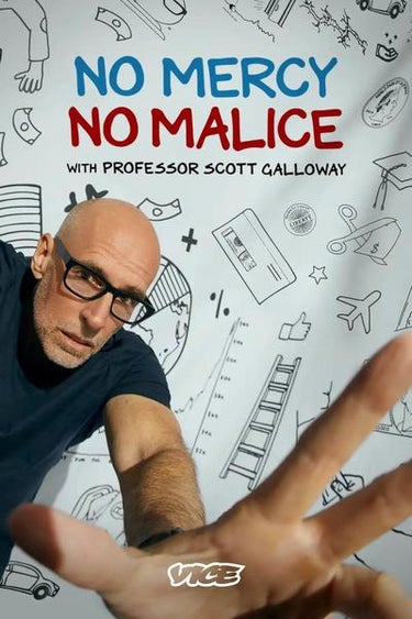 No Mercy No Malice With Professor Scott Galloway