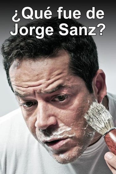 ¿qué Fue De Jorge Sanz?