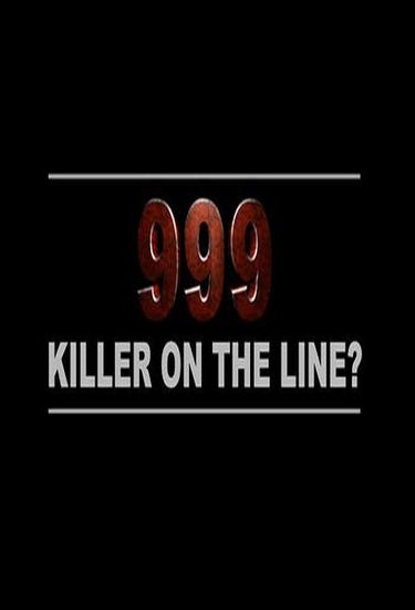 999 Killer On The Line