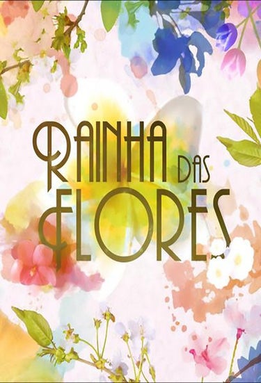 Rainha Das Flores