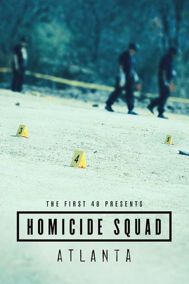 The First 48 Presents: Homicide Squad Atlanta