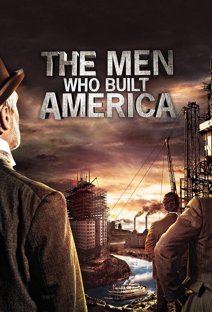 TV ratings for The Men Who Built America in Irlanda. history TV series