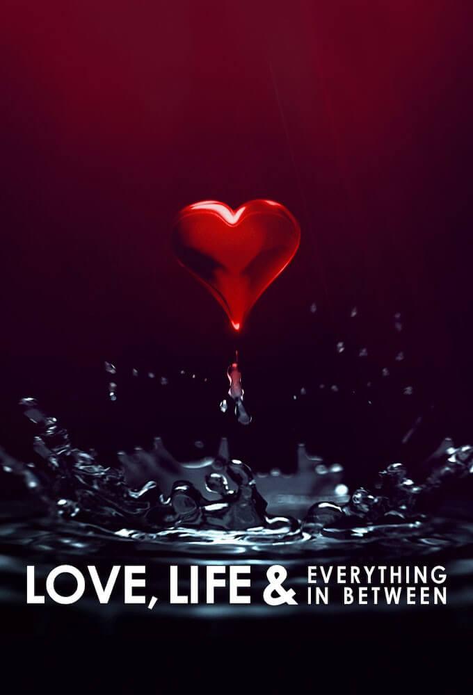 TV ratings for Love, Life & Everything In Between in Poland. Netflix TV series